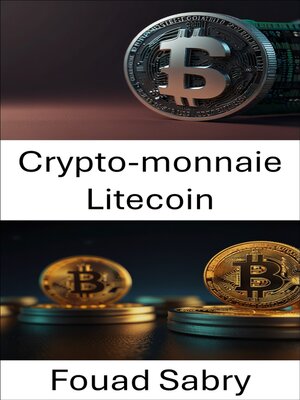 cover image of Crypto-monnaie Litecoin